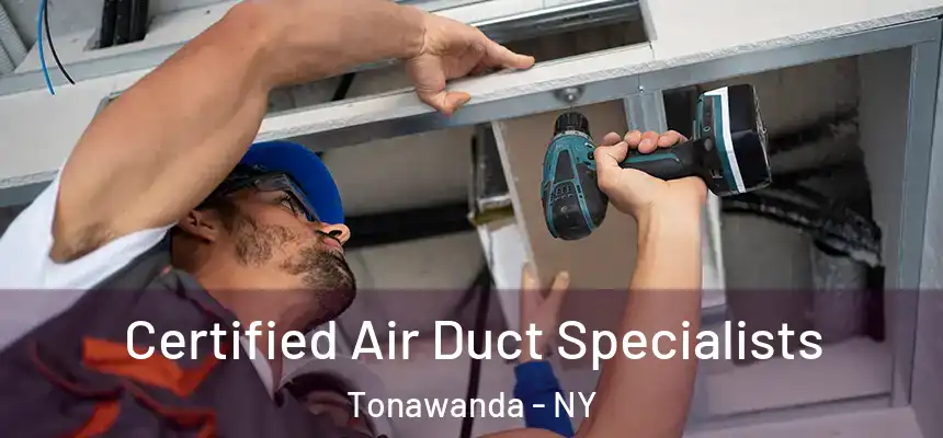 Certified Air Duct Specialists Tonawanda - NY