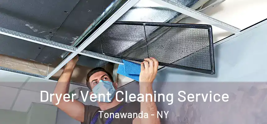Dryer Vent Cleaning Service Tonawanda - NY