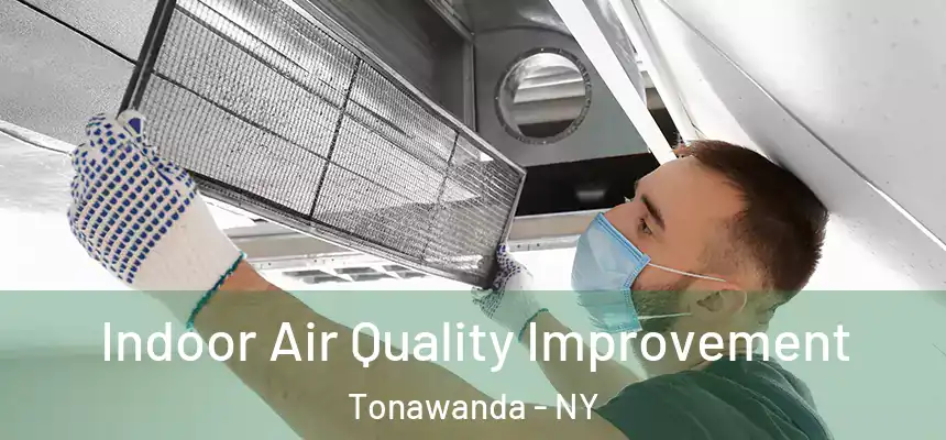  Indoor Air Quality Improvement Tonawanda - NY